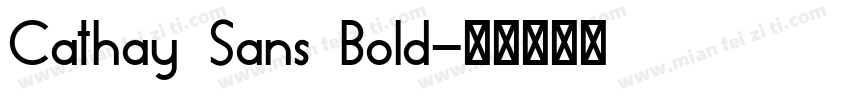 Cathay Sans Bold字体转换